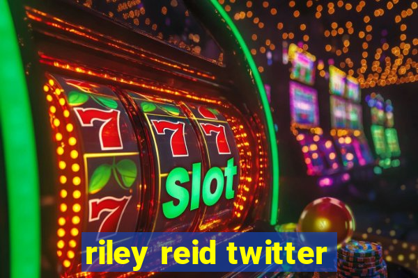 riley reid twitter